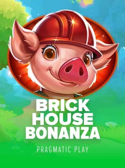 Brick house bonanza